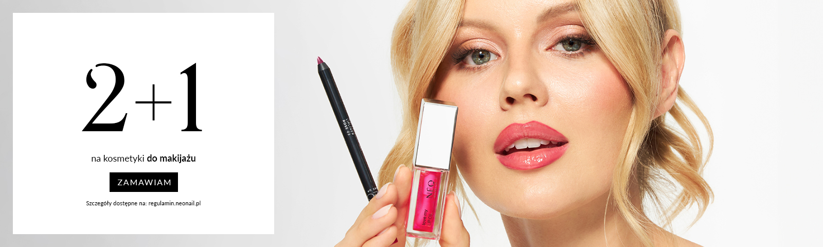 02.10.23 nmu: 2+1 PROMOCJA 2+1 NA WYBRANE KOSZMETYKI!ZAMÓW I PRZYGOTUJ SWÓJ ULUBIONY MAKE UP!  WYBIERZ