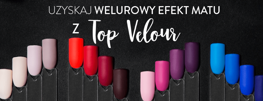 Top Velour. Sposób na matowy manicure