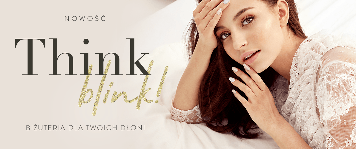 THINK BLINK! – szlachetna biżuteria dla dłoni